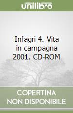 Infagri 4. Vita in campagna 2001. CD-ROM libro