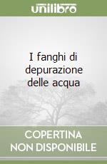 I fanghi di depurazione delle acqua libro