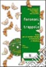 Feromoni e trappole. Con CD-ROM libro