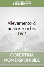 Allevamento di anatre e oche. DVD