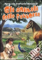 Marta e le interviste impossibili. Gli animali della fattoria libro