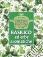 Basilico ed erbe aromatiche libro