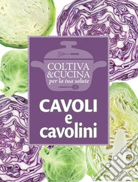 Cavoli e cavolini
