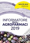 Informatore degli agrofarmaci 2019 libro