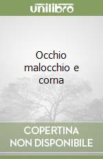 Occhio malocchio e corna