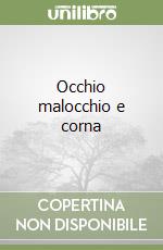 Occhio malocchio e corna