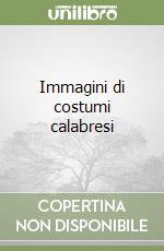 Immagini di costumi calabresi libro