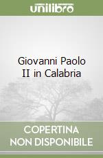 Giovanni Paolo II in Calabria libro