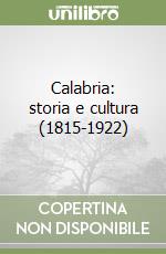 Calabria: storia e cultura (1815-1922) libro