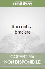 Racconti al braciere