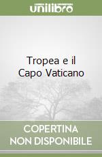 Tropea e il Capo Vaticano libro