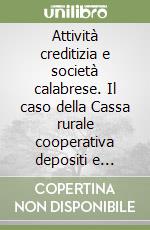 Attività creditizia e società calabrese. Il caso della Cassa rurale cooperativa depositi e prestiti di Polistena (1914-1939)