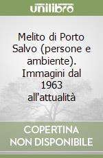 Melito di Porto Salvo (persone e ambiente). Immagini dal 1963 all'attualità libro