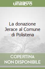 La donazione Jerace al Comune di Polistena libro