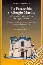 La parrocchia S. Giorgio Martire e il quartiere S. Giorgio Extra in Reggio Calabria