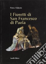 I fioretti di san Francesco di Paola