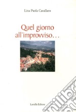 Quel giorno all'improvviso libro