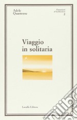 Viaggio in solitaria libro