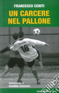 Un carcere nel pallone