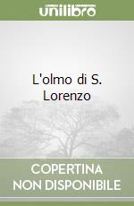 L'olmo di S. Lorenzo libro