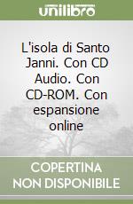 L'isola di Santo Janni. Con CD Audio. Con CD-ROM. Con espansione online libro