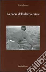 La corsa dell'ultima estate libro