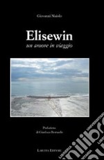 Elisewin. Un amore in viaggio libro