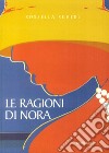 Le ragioni di Nora libro