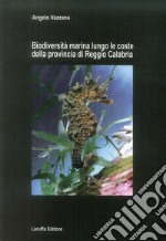 Biodiversità marina lungo le coste della provincia di reggio Calabria