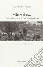 Miriroci e... Personaggi e storie della Parghelia di un tempo libro