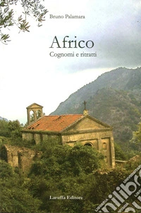 Africo. Cognomi e ritratti