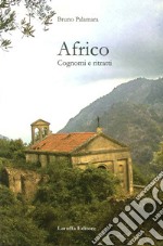 Africo. Cognomi e ritratti libro