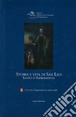 Storia e vita di san Leo. Santo d'Aspromonte libro