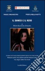 Il bianco e il nero libro