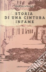 Storia di una cintura infame libro