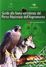 Guida alla fauna vertebrata del parco nazionale dell'Aspromonte libro