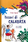 Tesori di Calabria, da leggere e colorare libro di Cipolla Chiara