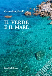 Il verde e il mare