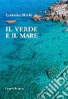 Il verde e il mare libro di Nicolò Carmelisa