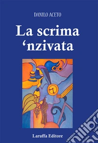 La scrima 'nzivata