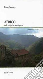 Africo. Dalle origini ai nostri giorni libro