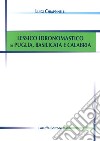 Lessico idronomastico di Puglia, Basilicata e Calabria libro di Chiappinelli Luigi