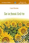 Se io fossi (in) te libro