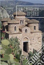 La Cattolica di Stilo libro