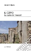 Il ceppo. La casta dei massari libro