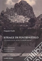 Strage di Pentidattilo. La verità in un antico manoscritto libro