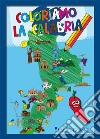 Coloriamo la Calabria. Ediz. illustrata libro