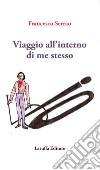 Viaggio all'interno di me stesso libro