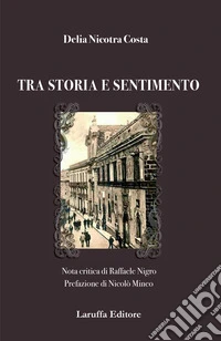 Tra storia e sentimento libro