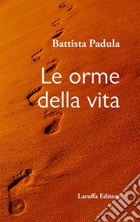 Le orme della vita libro